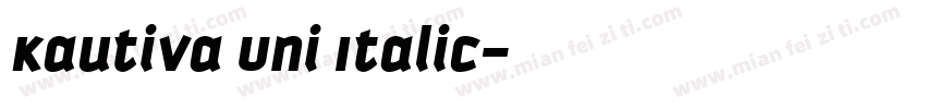 Kautiva Uni Italic字体转换
